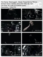 Meshuggah - Break Those Bones Whose Sinews Gave It Motion HD 720p (2012)