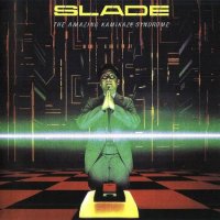 Slade - The Amazing Kamikaze Syndrome (Remaster 2007) (1983)  Lossless