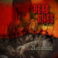 Dead Rites - Bereavement (2016)