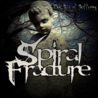 Spiral Fracture - The Site Of Suffering (2013)