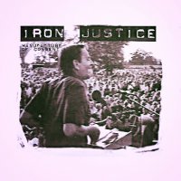 Iron Justice - Manufacture Of Consent (2000)