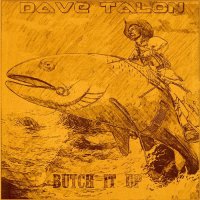 Dave Talon - Butch It Up (2015)