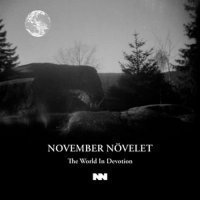 November Növelet - The World In Devotion (2015)