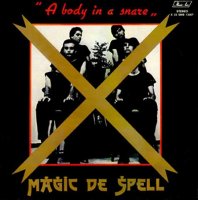 Magic De Spell - A Body In A Snare (1983)