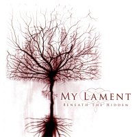 My Lament - Beneath The Hidden (2006)