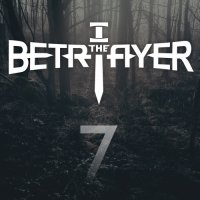 I The Betrayer - 7 (2017)