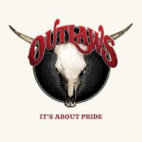 The Outlaws - It\'s About Pride (2012)