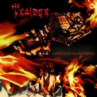 Traidor - Apretado Al Infierno (2003)