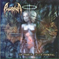 Psicorragia - La Pasion De Lo Mortal (2001)