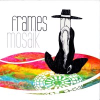 Frames - Mosaik (2010)