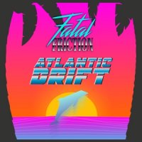 Fatal Friction - Atlantic Drift (2017)