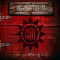 Crimson House Blues - Red Shack Rock (2013)