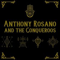 Anthony And The Conqueroos - Anthony And The Conqueroos (2017)