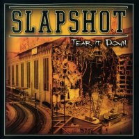 Slapshot - Tear It Down (2005)