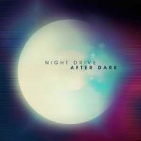 Night Drive - After Dark (2014)