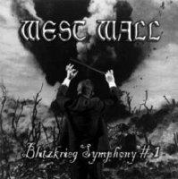 West Wall - Blitzkrieg Symphony #1 (2006)