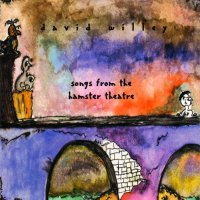 David Willey - Songs From The Hamster Theatre (1995)