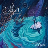 Exist - So True, So Bound (2017)  Lossless