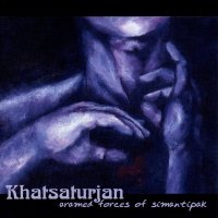 Khatsaturjan - Aramed Forces Of Simantipak (2006)