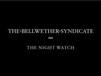 The Bellwether Syndicate - The Night Watch ( Ep ) (2013)