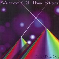 Clear Blue Sky - Mirror Of The Stars (2001)