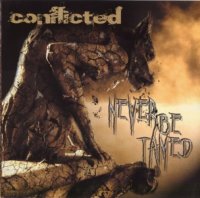 Conflicted - Never Be Tamed (2011)  Lossless