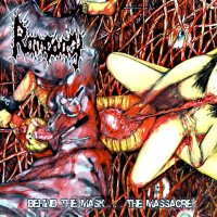 Rampancy - Behind The Mask... The Massacre (2006)