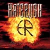 Haterush - Baptised In Fire (2007)