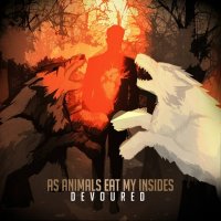 As Animals Eat My Insides - Devoured (2014)