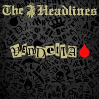 The Headlines - Vendetta (2015)