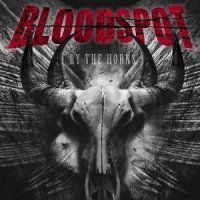 Bloodspot - By The Horns (2013)