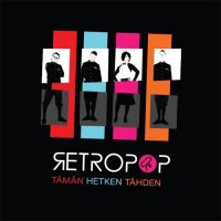 Retropop - Tämän Hetken Tähden (2011)