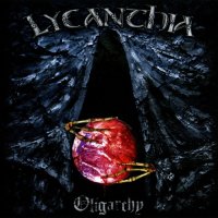 Lycanthia - Oligarchy (2012)  Lossless