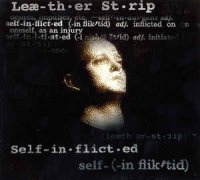 Leaether Strip - Self - Inflicted ( Limited Edition ) (1997)