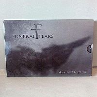 Funeral Tears - Your Life My Death (2010)  Lossless