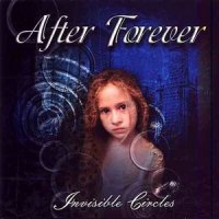 After Forever - Invisible Circles (2004)