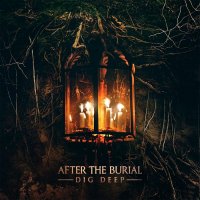 After The Burial - Dig Deep (2016)