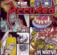 The Accused - Oh, Martha! (2005)