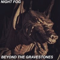 Night Fog - Beyond the Gravestones (2014)