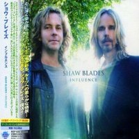 Shaw Blades - Influence [Japanese Edition] (2007)