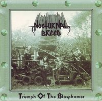 Nocturnal Breed - Triumph of the Blasphemer (1998)