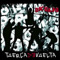 Dkuajo - Tuerca De Vuelta (2011)