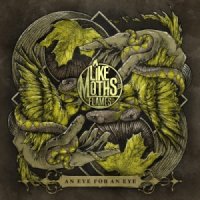 Like Moths to Flames - An Eye For an Eye (2013)