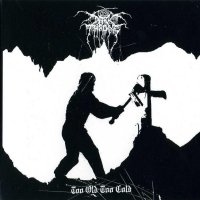 Darkthrone - Too Old Too Cold (2006)  Lossless