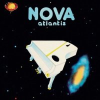 Nova - Atlantis(40th Anniversary edition, 2CD 2016) (1976)