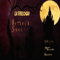 La Trilogía - Tejiendo Sueños (2012)