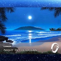 Lomox - Night In The Ocean (2014)