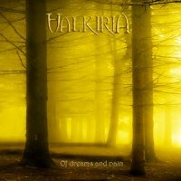 Valkiria - Of Dreams and Pain (2007)