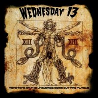 Wednesday 13 - Monsters Of The Universe: Come Out And Plague (2015)