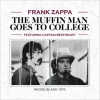 Frank Zappa - The Muffin Man Goes To College (2015)
